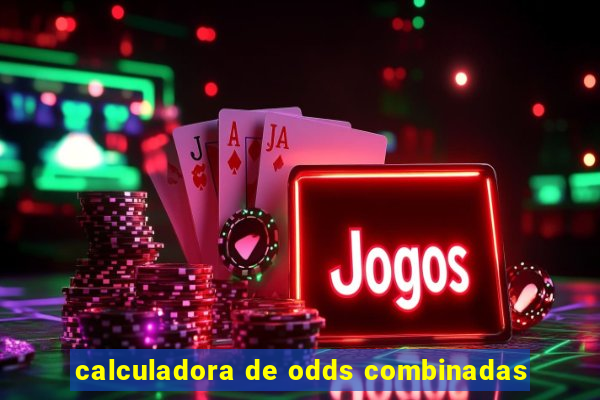 calculadora de odds combinadas